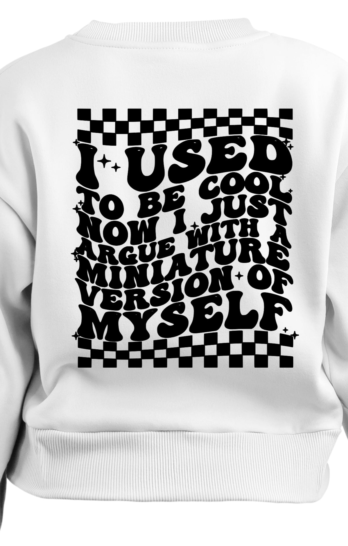 I used to be Cool Crewneck Sweatshirt