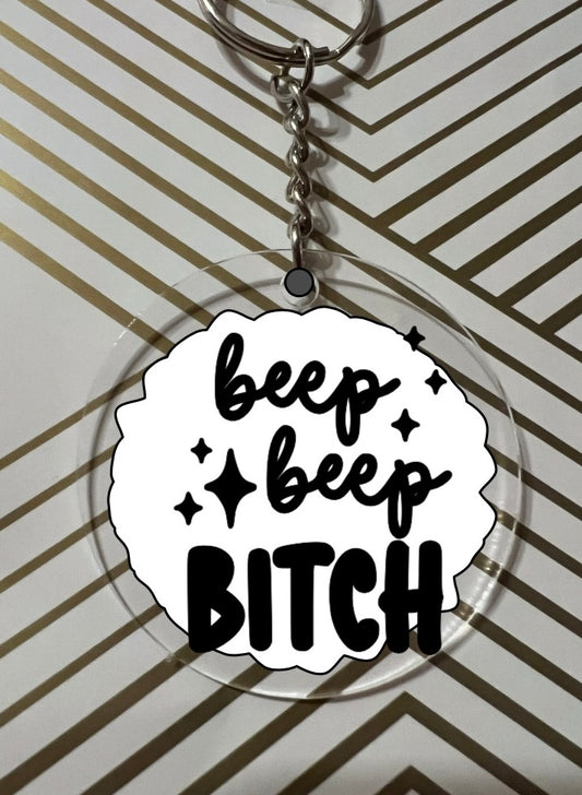 “Beep Beep Bitch” Keychain