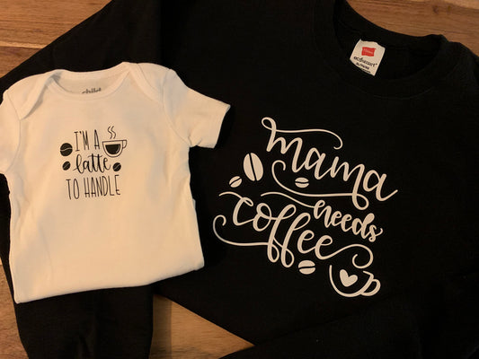 “Mama needs a coffee” “I’m a latte to handle” mom and child shirts