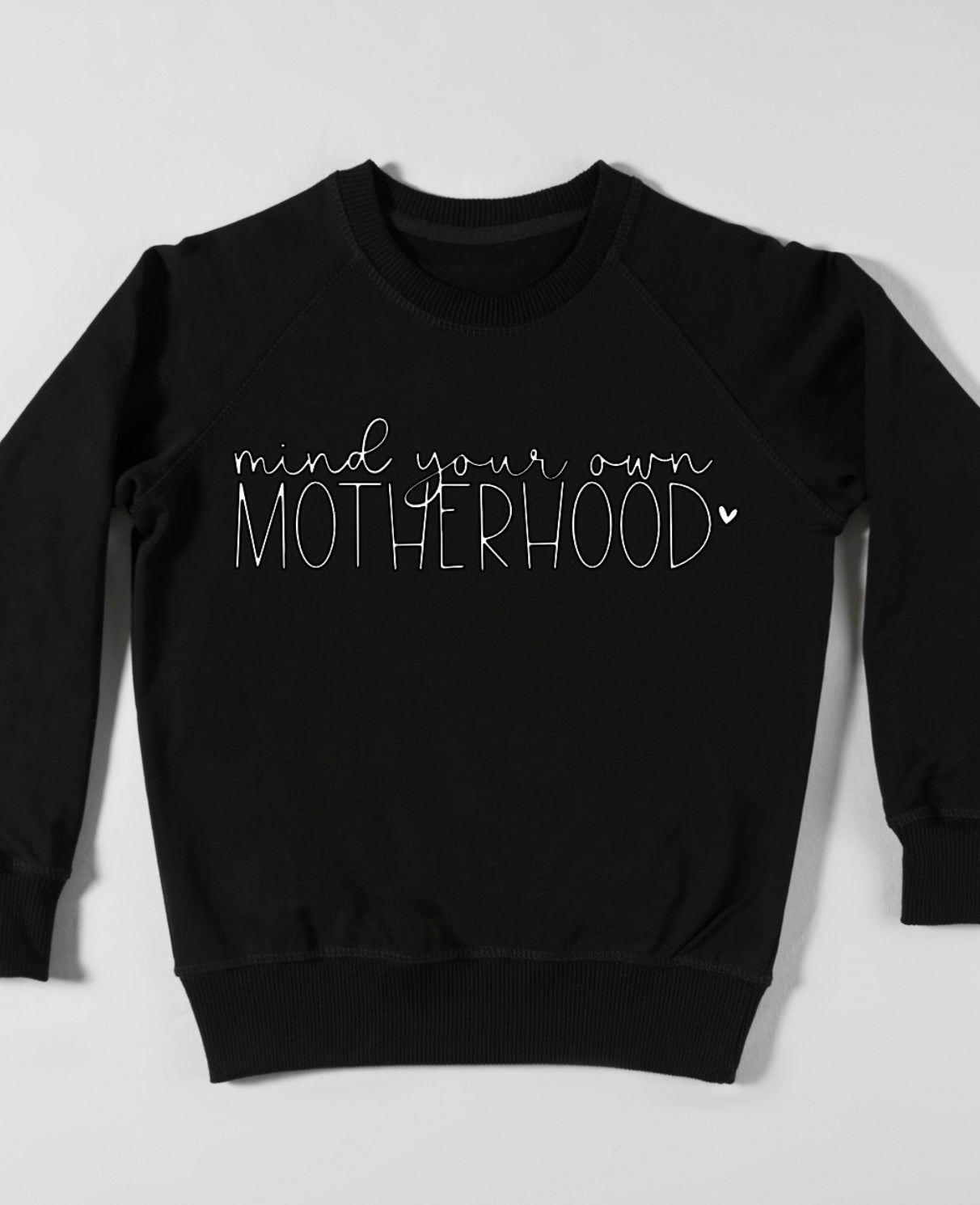 Mind Your Motherhood crew neck sweatshirt